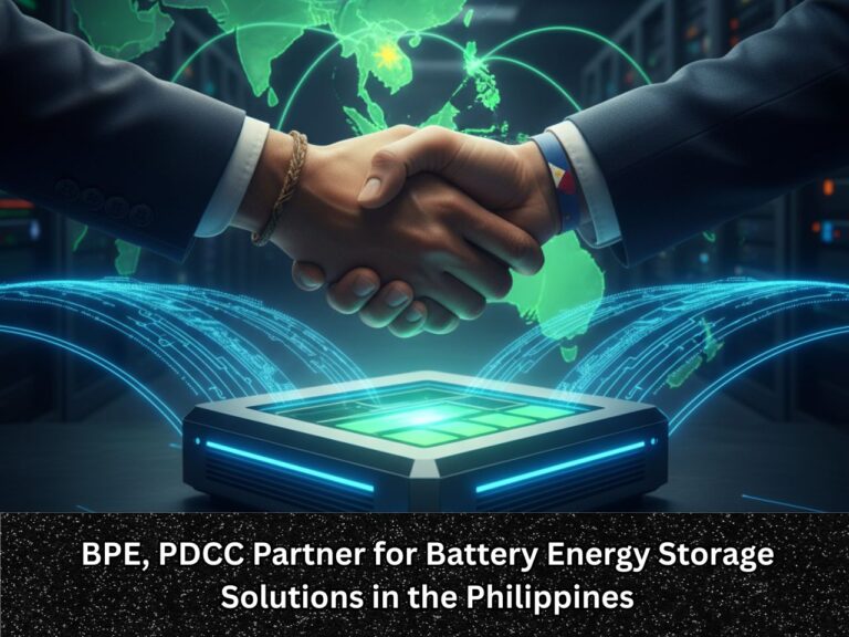 BPE, PDCC Partner for Battery Energy Storage Solutions in the Philippines BPE, PDCC Partner for Battery Energy Storage Solutions in the Philippines