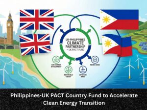 Philippines-UK PACT Country Fund to Accelerate Clean Energy Transition
